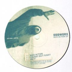 Oddworx - Oddworx - Nice Action Ep - Session