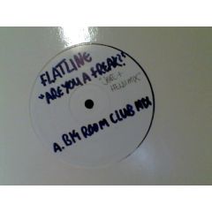 Flatline - Flatline - Are You A Freak - Flatline