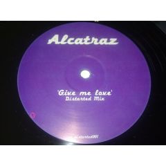 Alcatraz - Alcatraz - Give Me Love - Not On Label
