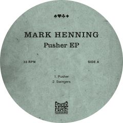 Mark Henning - Mark Henning - Pusher EP - Poker Flat Recordings