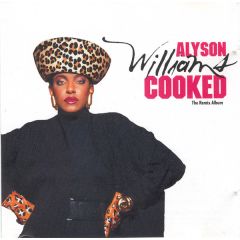 Alyson Williams - Alyson Williams - Cooked (The Remix Album) - Def Jam