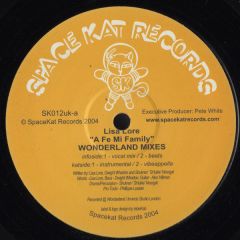 Lisa Lore - Lisa Lore - A Fe Mi Family (Wonderland Mixes) - Space Kat Records