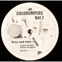 Goldbumpers - Goldbumpers - Give And Take - Holographic 
