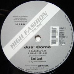 Cool Jack - Cool Jack - Jus Come (96 Remixes) - High Fashion