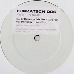 DJ Mutiny vs J Da Flex / DJ Mutiny - DJ Mutiny vs J Da Flex / DJ Mutiny - Cape Fear / Heavy Price - Funkatech