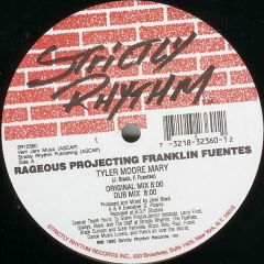 Rageous Projecting Franklin Fuentes - Rageous Projecting Franklin Fuentes - Tyler Moore Mary - Strictly Rhythm