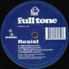 Full Tone - Full Tone - Resist - Shindig