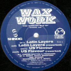 Waxworx - Waxworx - Latin Layers - Shindig