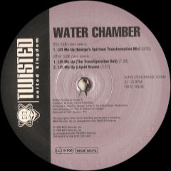 Water Chamber - Water Chamber - Lift Me Up - Twisted