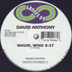 David Anthony - David Anthony - Whurl Wind / It's All Right - Groove On
