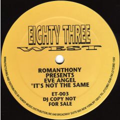 Romanthony Presents Eve Angel - Romanthony Presents Eve Angel - It's Not The Same - 83 West Records