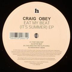 Craig Obey - Craig Obey - Eat My Beat (It's Summer E.P ) - Hussle