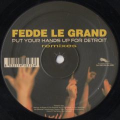 Fedde Le Grand  - Fedde Le Grand  - Put Your Hands Up For Detroit (Remixes) - Net's Work International