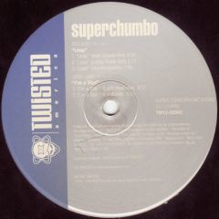 Superchumbo - Superchumbo - Loop - Twisted