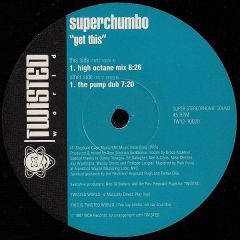 Superchumbo - Superchumbo - Get This - Twisted