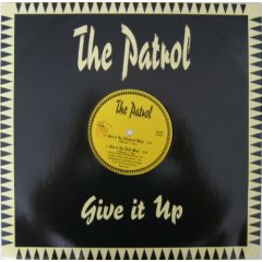 The Patrol - The Patrol - Give It Up - Extreme Records