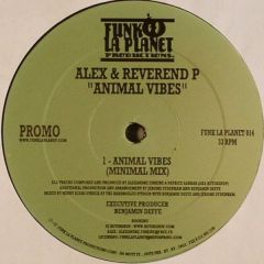 Alex & Reverand P - Alex & Reverand P - Animal Vibes - Funk La Planet 14