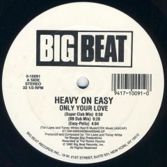 Heavy On Easy - Heavy On Easy - Only Your Love - Big Beat