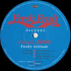 Funk 2000 - Funk 2000 - Funky Attitude - Fresh Fruit