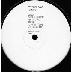 Pet Shop Boys - Pet Shop Boys - I'm With Stupid (Remixes 1) - Parlophone