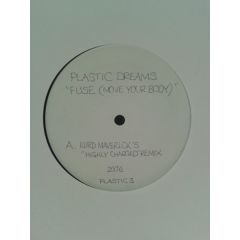 Plastic Dreams - Plastic Dreams - Fuse (Move Your Body) - Manifesto