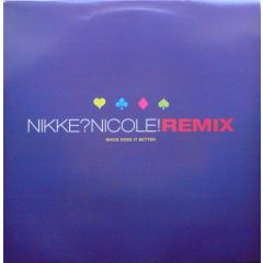 Nikke Nicole - Nikke Nicole - Nikke Does It Better (Remix) - Love Records