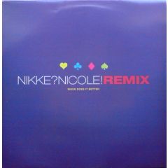 Nikke Nicole - Nikke Nicole - Nikke Does It Better (Remix) - Love Records