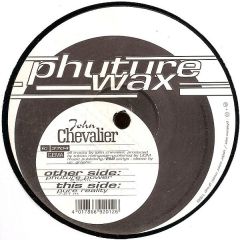 John Chevalier - John Chevalier - Phuture Power - Phuture Wax