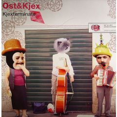 Ost & Kjex - Ost & Kjex - Kjexterminate - Planet Noise
