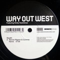 Way Out West Ft K Hawkshaw - Way Out West Ft K Hawkshaw - Stealth (Unreleased Remix) - Distinctive