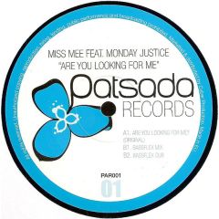 Miss Mee Feat. Monday Justice - Miss Mee Feat. Monday Justice - Are You Looking For Me - Patsada Records