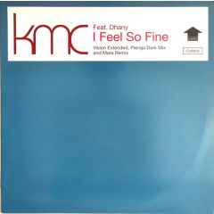 Kmc Feat Dhanny - Kmc Feat Dhanny - I Feel So Fine - Incentive