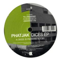 Phatjak - Phatjak - Dices EP - Deep Records