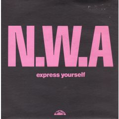 NWA - NWA - Express Yourself / Straight Outta Compton - Priority