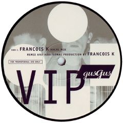 Gus Gus - Gus Gus - Vip (Remixes) - 4AD