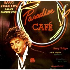 Barry Manilow - Barry Manilow - 2:00 AM Paradise Cafe - Arista