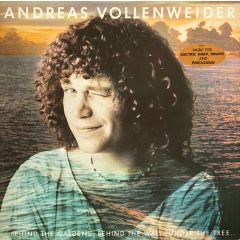 Andreas Vollenweider - Andreas Vollenweider - ...Behind The Gardens - Behind The Wall - Under The Tree... - CBS