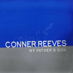 Conner Reeves - Conner Reeves - My Father's Son - Wildstar Records