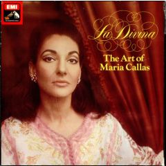 Maria Callas - Maria Callas - La Divina, The Art Of Maria Callas - EMI