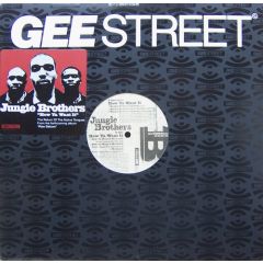 Jungle Brothers - Jungle Brothers - How Ya Want It (I Got It) - Gee Street