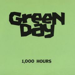 Green Day - Green Day - 1,000 Hours - Lookout! Records