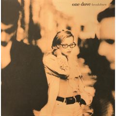One Dove - One Dove - Breakdown - Boys Own