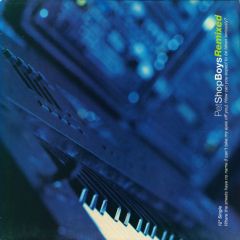 Pet Shop Boys - Pet Shop Boys - Where The Streets Have No Name - Parlophone