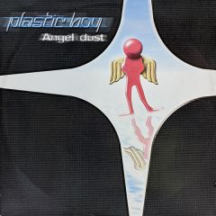 Plastic Boy - Plastic Boy - Angel Dust - Bonzai