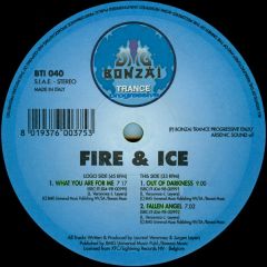 Fire & Ice - Fire & Ice - What You Are For Me - Bonzai Trance Progressive