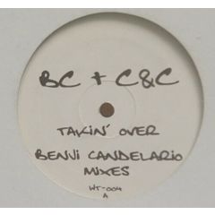 Bc & C&C - Bc & C&C - Takin' Over - White Label