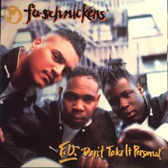 Fu-Schnickens - Fu-Schnickens - F.U. Don't Take It Personal - Jive