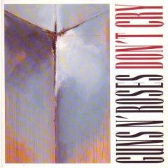 Guns N' Roses - Guns N' Roses - Don't Cry - Geffen Records