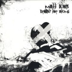 Matt John - Matt John - Behind The Atoms EP - Underline