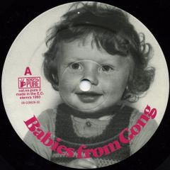 Babies From Gong - Babies From Gong - Babies From Gong - 100% Pure